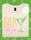 Talk Dirty Tee