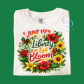 Juneteenth in Full Bloom Tee