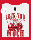 Love You Cherry Much Design